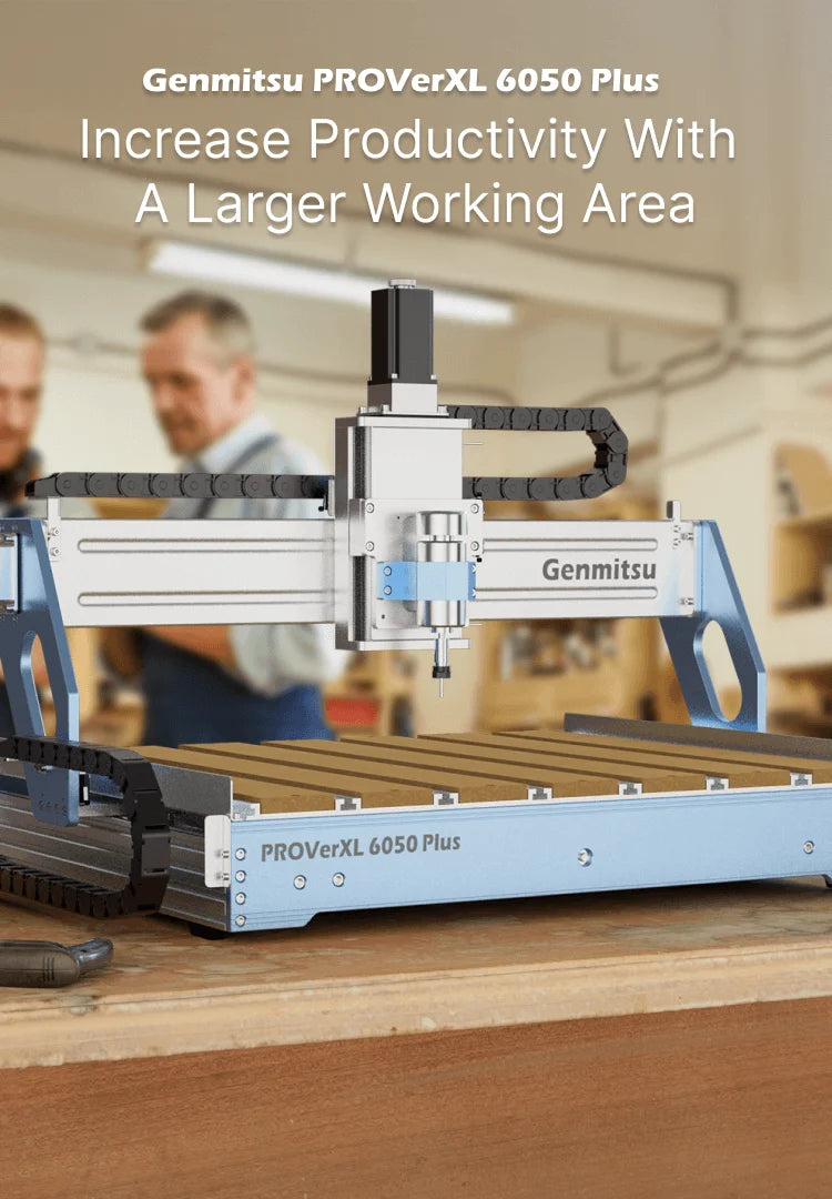 Genmitsu PROVerXL 6050 Plus CNC Router – 300W Spindle & Precision Engraving